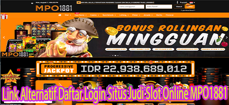 Link Alternatif Daftar Login Situs Judi Slot Online MPO1881 merupakan situs slot online dengan bonus terbesar dan dengan deposit termurah.